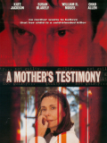 Película A Mother's Testimony