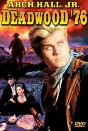 Deadwood '76 Deadwood '76