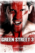 Película Green Street 3: Never Back Down