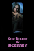 Película She Killed in Ecstasy