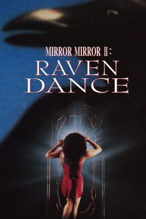 Mirror, Mirror 2: Raven Dance