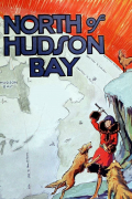 Película North of Hudson Bay