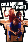 Película Cold Around the Heart