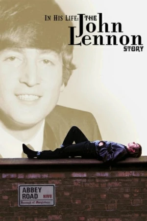 En su vida: La historia de John Lennon