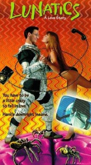 Lunatics: A Love Story Lunatics: A Love Story