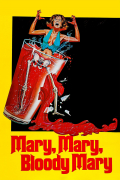 Película Mary, Mary, Bloody Mary