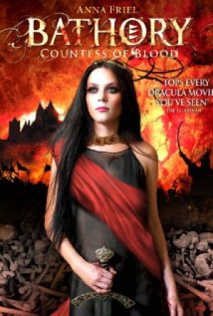 Bathory: La Condesa De Sangre