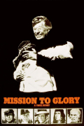 Película Mission to Glory: A True Story