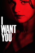Película I Want You