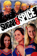 Película Sugar & Spice