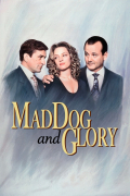 Película Mad Dog and Glory