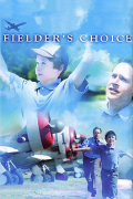 Película Fielder's Choice