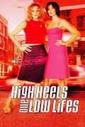 Película High Heels and Low Lifes