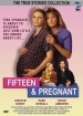 Película Fifteen and Pregnant