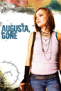 Película Augusta, Gone