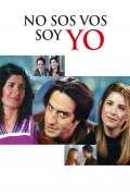 Película No sos vos, soy yo