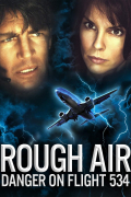 Película Rough Air: Danger on Flight 534