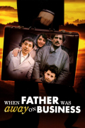 Película When Father Was Away on Business