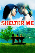 Película Shelter Me