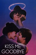 Película Kiss Me Goodbye