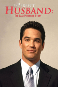 Película The Perfect Husband: The Laci Peterson Story
