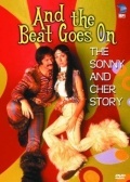Película And the Beat Goes On: The Sonny and Cher Story