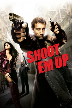 Shoot 'Em Up: En el punto de mira
