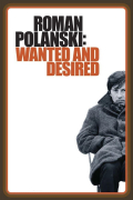 Película Roman Polanski: Wanted and Desired