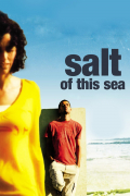 Película Salt of This Sea