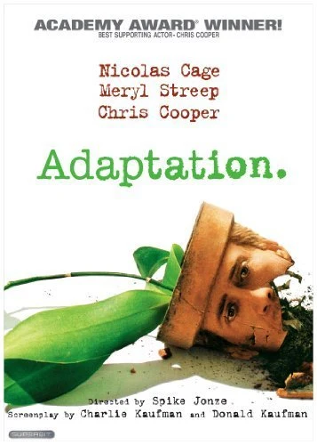 Adaptation (El ladrón de orquídeas)