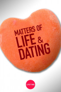 Película Matters of Life & Dating