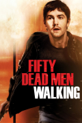 Película Fifty Dead Men Walking