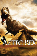 Película Tyrannosaurus Azteca