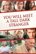Película You Will Meet a Tall Dark Stranger