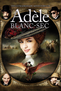 Película Les aventures extraordinaires d'Adèle Blanc-Sec