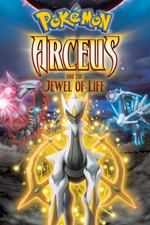 Pokemon: Arceus y la joya de la vida