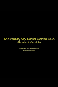 Mektoub, My Love: Canto Due
