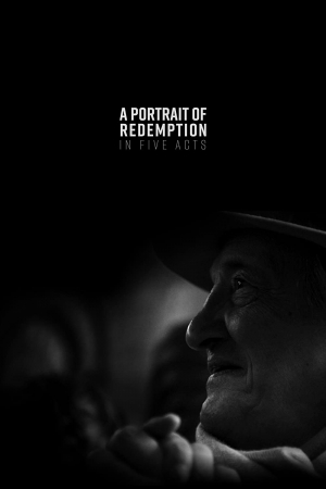 A Portrait of Redemption in Five Acts