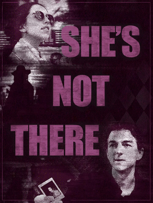 She's Not There She's Not There