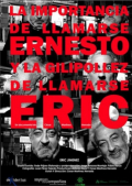 Película La importancia de llamarse Ernesto y la gilipollez de llamarse Eric