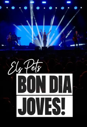 Els Pets: Bon dia, joves!