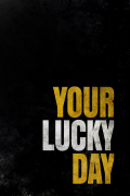 Película Your Lucky Day