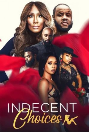Indecent Choices Indecent Choices