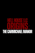 Película Hell House LLC Origins: The Carmichael Manor