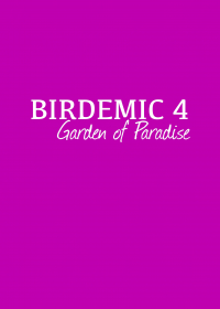 Película Birdemic 4: Garden of Paradise