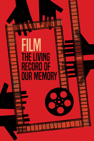 Film, the living record of our memory