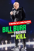 Película Bill Burr Presents: Friends Who Kill