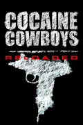 Película Cocaine Cowboys: Reloaded