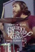 Película Travelin' Band: Creedence Clearwater Revival at the Royal Albert Hall