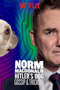 Película Norm Macdonald: Hitler's Dog, Gossip and Trickery
